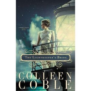 The Lightkeeper's Bride -- Colleen Coble